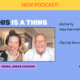 Bob Young joins the "THIS is a Thing" podcast